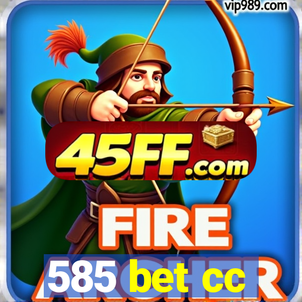 585 bet cc